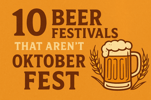 10 Unconventional Beer Festivals